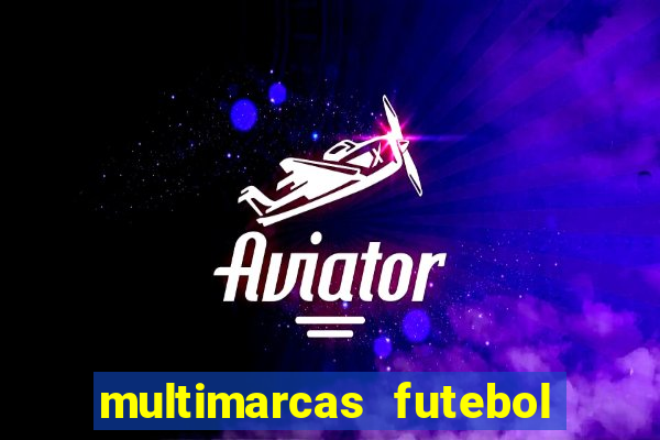 multimarcas futebol ao vivo